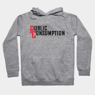 Public Consumption Hoodie